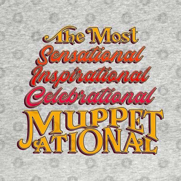 Muppetational by onarolltees